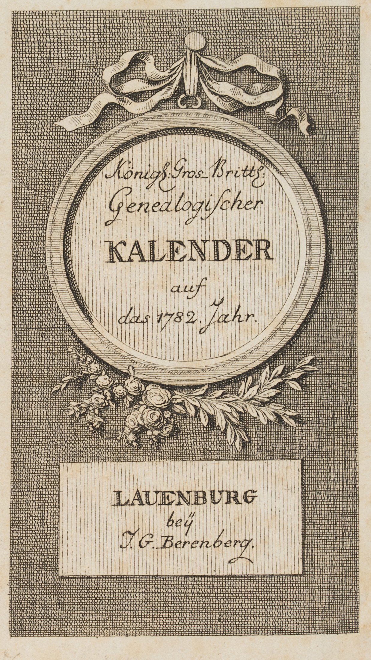 Titel und Portrait zum Lauenburger Calender auf das 1782. Jahr, Bogen